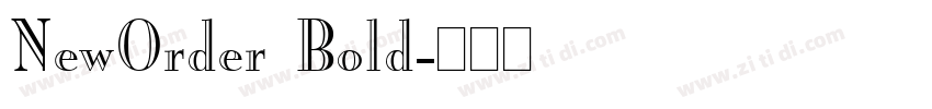 NewOrder Bold字体转换